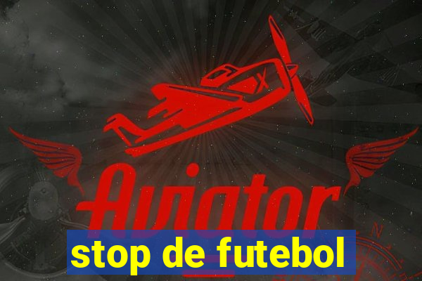 stop de futebol